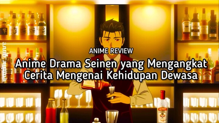 Harus Membuat Gelas Dewa?! Ini dia Rekomendasi Anime Drama Seinen Tentang Kehidupan Orang Dewasa! 🤩