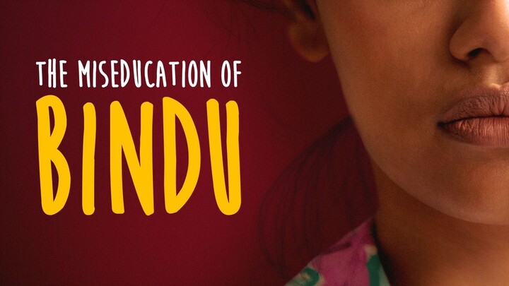 The Miseducation Of Bindu