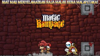 Sedang Mencari Keberadaan Sang Raja Malah Terkena Musibah! |Magic Rampage Part 2