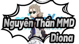 [Nguyên Thần MMD] Thử nghiệm Teyvat (Mondstadt Arc) / Diona_F