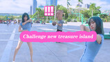 [Dance]Dancing <New Treasure Island> in public