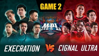 🔴EXECRATION vs. CIGNAL ULTRA GAME 2 || MPL-PH Season 6 Playoffs Day 1