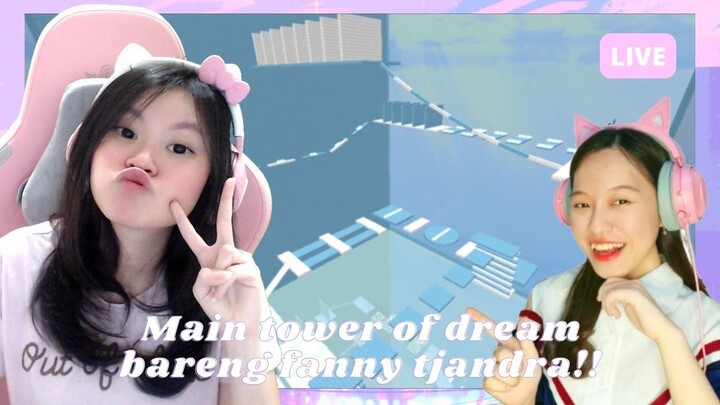 MAIN TOWER LAGI BARENG @FannyTjandra  !! [TOWER OF DREAMS ROBLOX INDONESIA]