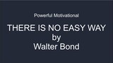 There is no easy - Walter Bond - motivational speech #motivation #motivational #motivationalvideo