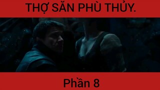 Review phim: Thợ săn phù thủy phần 8