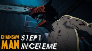 Chainsaw Man | S1EP1: Köpek ve Testere | inceleme