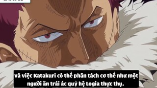 Top 7 Sự Thật Về Katakuri Cánh Tay Phải Của Tứ Hoàng Big Mom p5