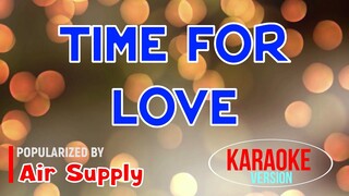 Time For Love - Air Supply | Karaoke Version |🎼📀▶️