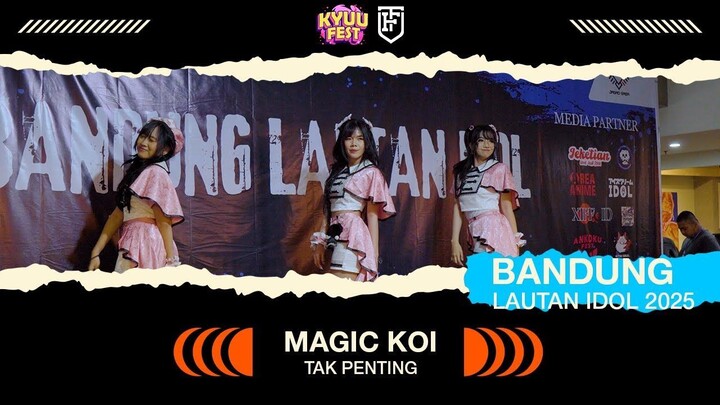 Magic Koi - Tak Penting [ Bandung Lautan Idol 2025 ]