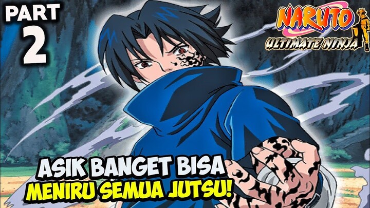 SHARINGAN GAME INI TERLALU OVERPOWER! - Naruto Ultimate Ninja Indonesia Walkthrough Part 2