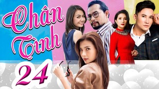 PHIM CHÂN TÌNH - Tập 24 | Phim Bộ Việt Nam | PHIM TÌNH CẢM TÂM LÝ XÃ HỘI HAY NHẤT 2023 | PHIM THVL
