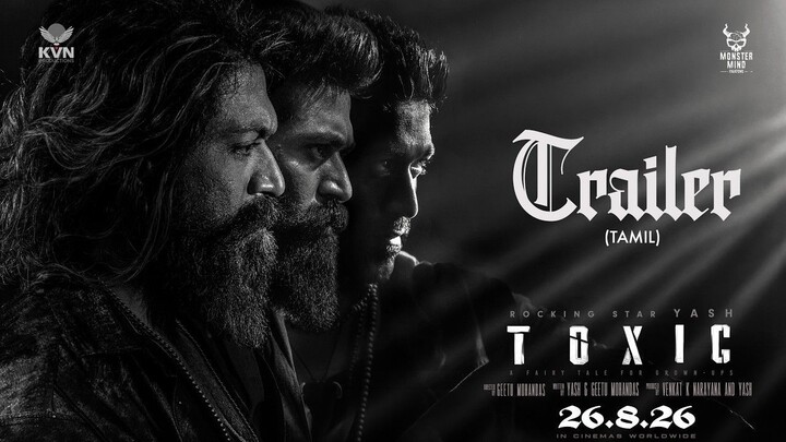 Toxic_Official_Tamil_Trailer_Rocking_Star_Yash_Geetu_Mohandas_KVN_Mons