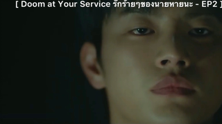 Doom at Your Service รักร้ายๆของนายหายนะ - EP2