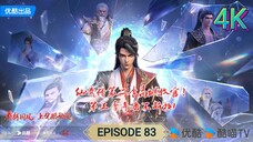 Legend of Martial Immortal Episode 83 4K