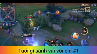 Tuổi gì sánh vai với chị p1