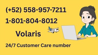 Número de Teléfono de Atención al Cliente de Volaris® – Guía Completa Paso a Paso 2025