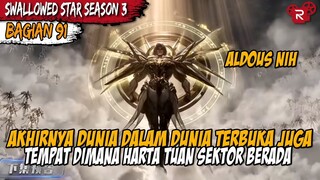 KEMUNCULAN SEBUAH TEMPAT YANG MEMBUAT PARA TUAN SEKTOR BERGERAK - Alur Cerita Swallowed Star Part 91