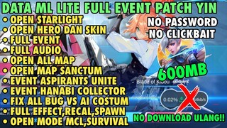 Data ML Lite Full Event 600Mb Update Patch Yin | ML Lite | Cara Mengatasi Lag & Patah Patah Di ML