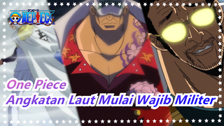 [One Piece] Angkatan Laut Mulai Wajib Militer