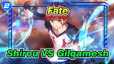 Fate|[Scenes Collection]Shirou VS Gilgamesh_2