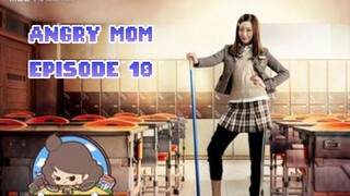 ANGRY MOM EPISODE 10 • (2015)