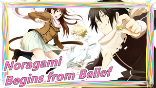 [Noragami/Mashup/Epic] Everything Begins from Belief