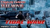 Tidal Wave(2009) Tagalog Dubbed HD