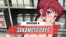 SAKAMOTO DAYS EPISODE 4