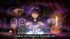 Dekin no Mogura EP 06