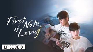 FIRST NOTE OF LOVE EP 8🇹🇼