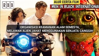 ALLIEN TERKUAT DI SEMESTA ! -alur cerita film MEN IN BLACK INTERNATIONAL 2020