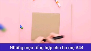 Những mẹo tổng hợp cho ba mẹ p44