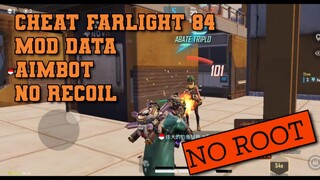 CHEAT FARLIGHT 84 MOR DATA (No Recoil & Aimbot)