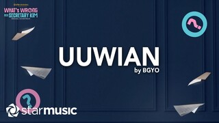 Uuwian - JL x BGYO (Lyrics) | What's Wrong With Secretary Kim OST