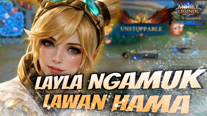 LAYLA NGAMUK LAWAN HAMA!!!