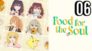Food for the Soul Episode 6
