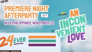 An Inconvenient Love Premiere Night Afterparty at IKEA Pasay