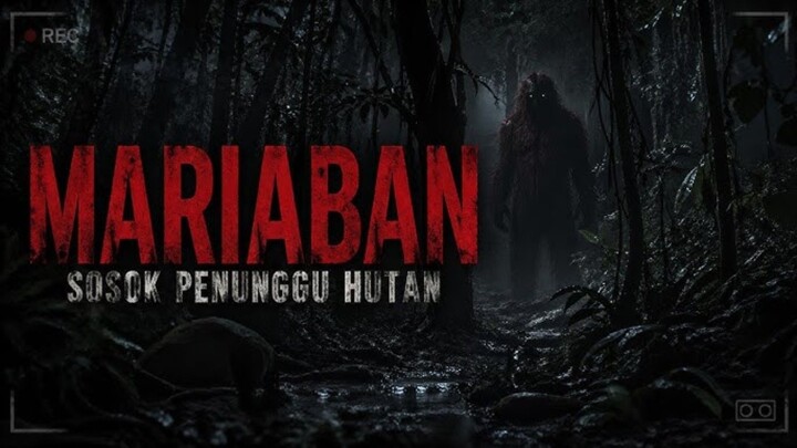 MARIABAN - Urban Legend Tanah Kalimantan, FHD HOROR