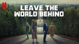 Leave the World Behind 2023 Full Movie