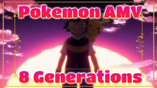 [Come In Pokemon Fans] An AMV That Indludes 8 Generations of Pokemon!